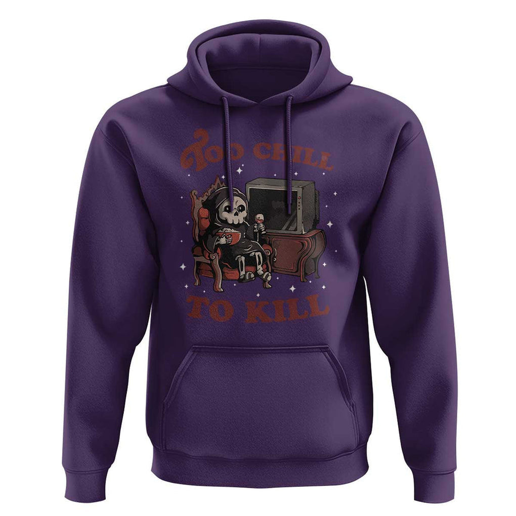 Funny Grim Reaper Hoodie Too Chill To Kill Halloween TS09 Purple Print Your Wear