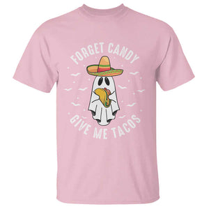 Mexico Halloween T Shirt Forget Candy Give Me Tacos Cute Mexican Ghost TS09 Light Pink Print Your Wear