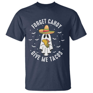 Mexico Halloween T Shirt Forget Candy Give Me Tacos Cute Mexican Ghost TS09 Navy Print Your Wear