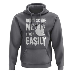 Funny Halloween Hoodie Don't Scare Me I Poop Easily TS09 Charcoal Print Your Wear