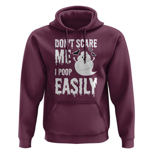 Funny Halloween Hoodie Don't Scare Me I Poop Easily TS09 Maroon Print Your Wear
