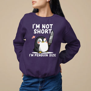 I'm Not Short I'm Penguin Size Angry But Cute Sweatshirt TS09 Purple Printyourwear