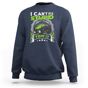 Truck Driver Wrecker I Can't Fix Stupid But I Can Tow It Sweatshirt TS09 Navy Printyourwear