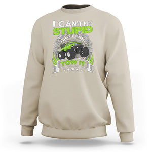 Truck Driver Wrecker I Can't Fix Stupid But I Can Tow It Sweatshirt TS09 Sand Printyourwear