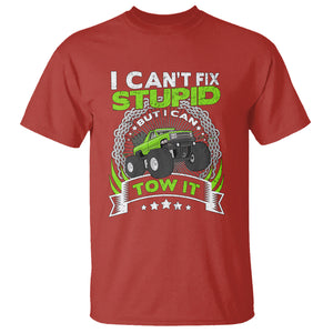 Truck Driver Wrecker I Can't Fix Stupid But I Can Tow It T Shirt TS09 Red Printyourwear