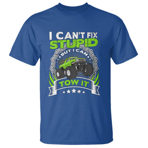 Truck Driver Wrecker I Can't Fix Stupid But I Can Tow It T Shirt TS09 Royal Blue Printyourwear