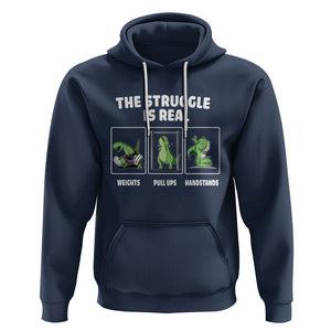 The Struggle Is Real Dinosaur Fitness Gymer Weight Pull Up Handstand Hoodie TS09 Navy Printyourwear