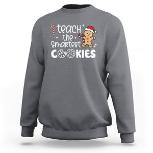 I Teach The Smartest Little Cookies Christmas Best Teacher Sweatshirt TS09 Printyourwear