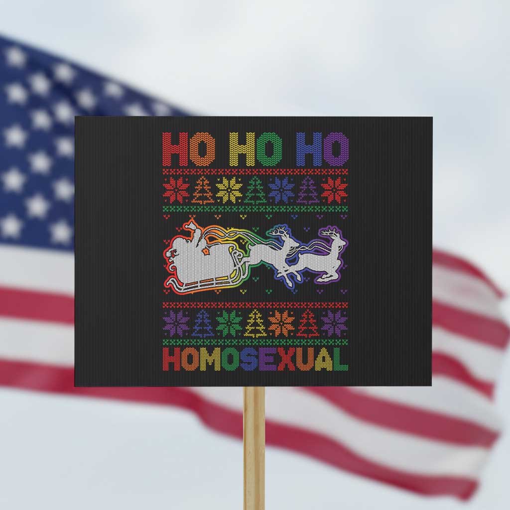 Funny Christmas LGBT Protest Sign Ho Ho Ho Homosexual TS09 Horizontal 18