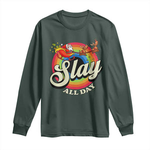 Funny Christmas LGBT Long Sleeve Shirt Slay All Day Sleigh Rainbow TS09 Dark Forest Green Print Your Wear