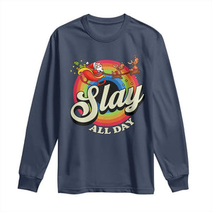 Funny Christmas LGBT Long Sleeve Shirt Slay All Day Sleigh Rainbow TS09 Navy Print Your Wear