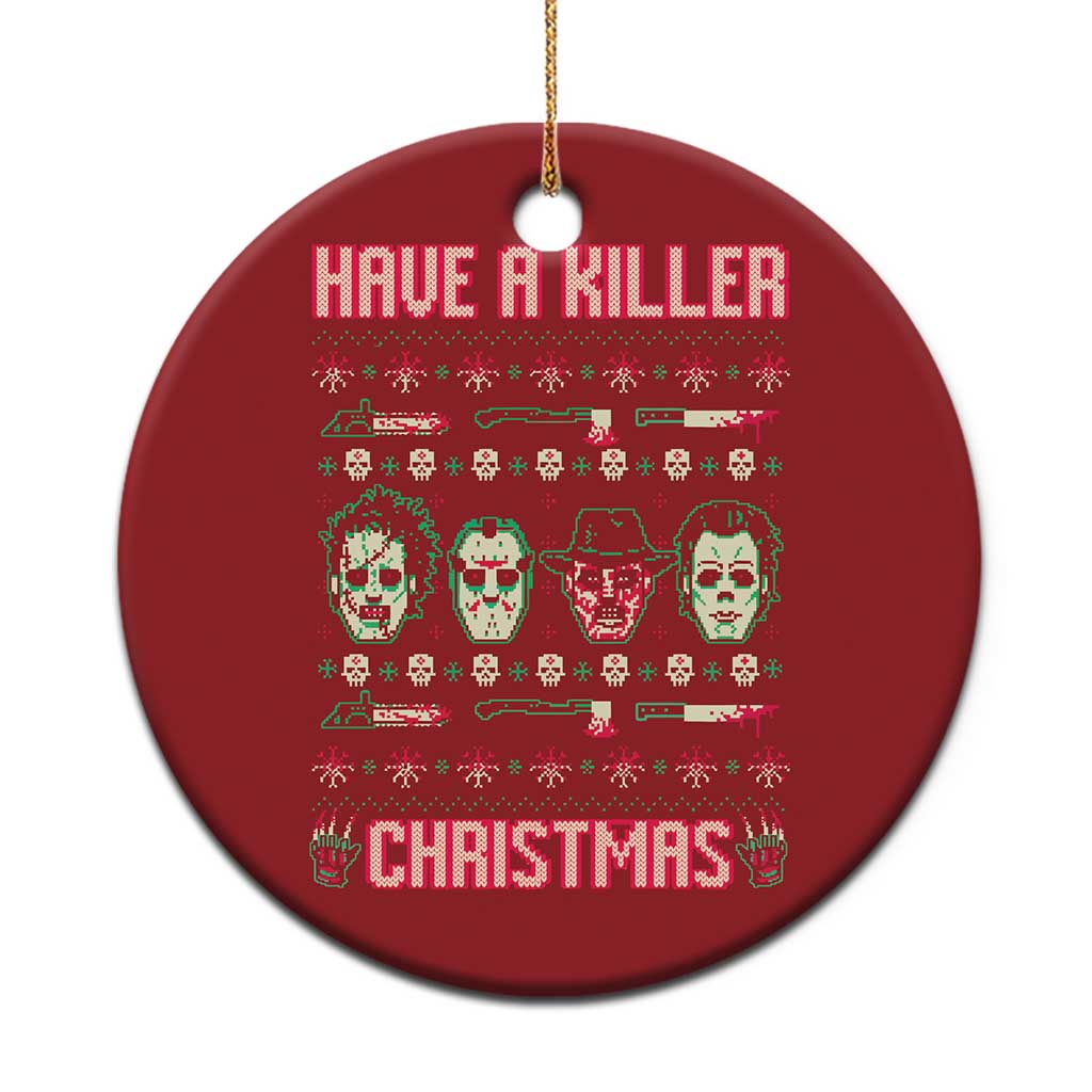 Horror Xmas Christmas Ornament Have A Killer Christmas Horror Characters TS09 Print Your Wear