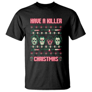 Horror Xmas T Shirt Have A Killer Christmas Horror Characters TS09 Black Print Your Wear