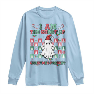 Funny Xmas Long Sleeve Shirt I Am The Ghost Of Christmas Present TS09 Light Blue Print Your Wear