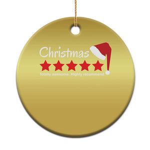 Funny Xmas Christmas Ornament Five Stars Totally Awesome Highly Recommend TS09 Print Your Wear