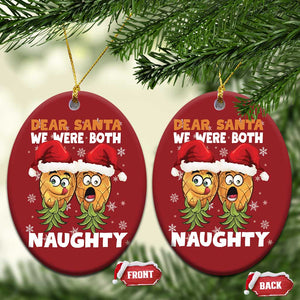 Funny Xmas Christmas Ornament Upside Down Pineapple Dear Santa We Were Both Naughty TS09 Oval Red Print Your Wear