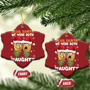 Funny Xmas Christmas Ornament Upside Down Pineapple Dear Santa We Were Both Naughty TS09 Snow Flake Red Print Your Wear