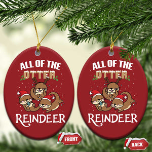 Xmas Cute Otter Christmas Ornament All Of The Otter Reindeer TS09 Oval Red Print Your Wear