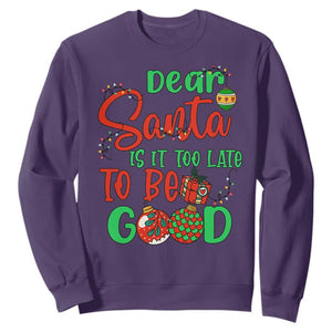 Funny Christmas Sweatshirt Deer Santa Is It Too Late To Be Good TS09 Purple Print Your Wear