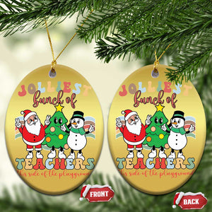 Groovy Xmas Teacher Christmas Ornament Jolliest Bunch Of Teachers This Side Of The Playground TS09 Oval Gold Print Your Wear