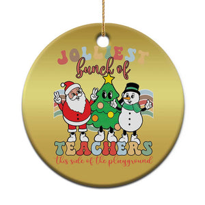 Groovy Xmas Teacher Christmas Ornament Jolliest Bunch Of Teachers This Side Of The Playground TS09 Print Your Wear