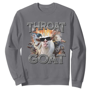 Throat Goat Funny Offensive Adult Humor Bootleg Sweatshirt TS09 Charcoal Print Your Wear