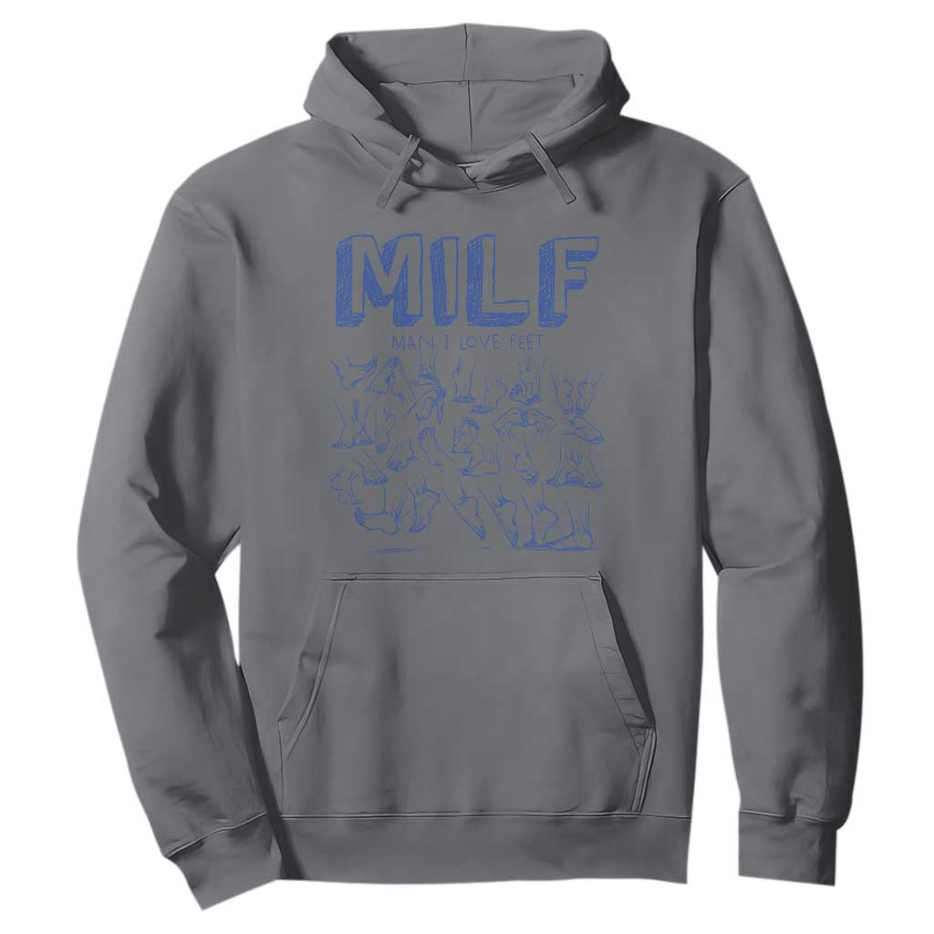 Funny MILF Man I Love Feet Hoodie TS09 Charcoal Print Your Wear