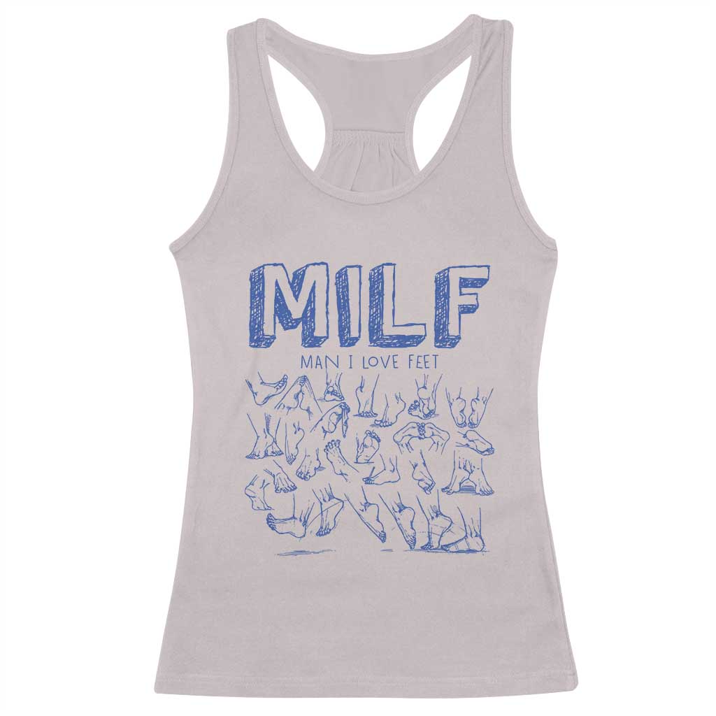 Funny MILF Man I Love Feet Racerback Tank Top TS09 Ice Gray Print Your Wear