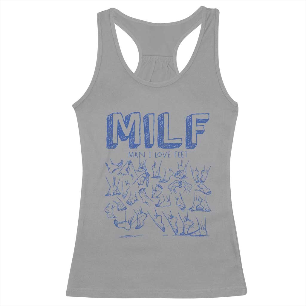 Funny MILF Man I Love Feet Racerback Tank Top TS09 Sport Gray Print Your Wear