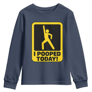 Funny I Pooped Today Youth Sweatshirt TS09 Navy Print Your Wear
