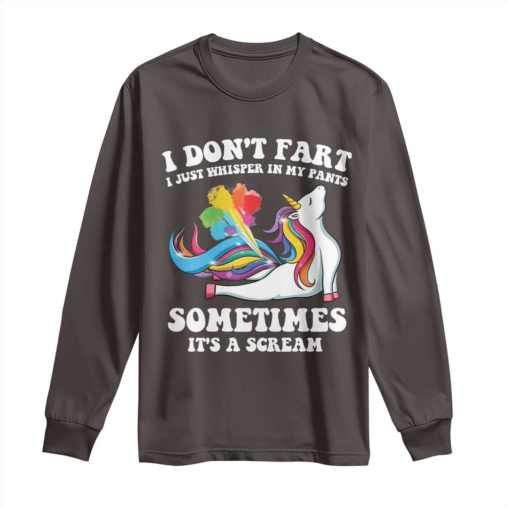 Funny I Don't Fart I Whisper In My Pants Long Sleeve Shirt TS09 Dark Chocolate Print Your Wear