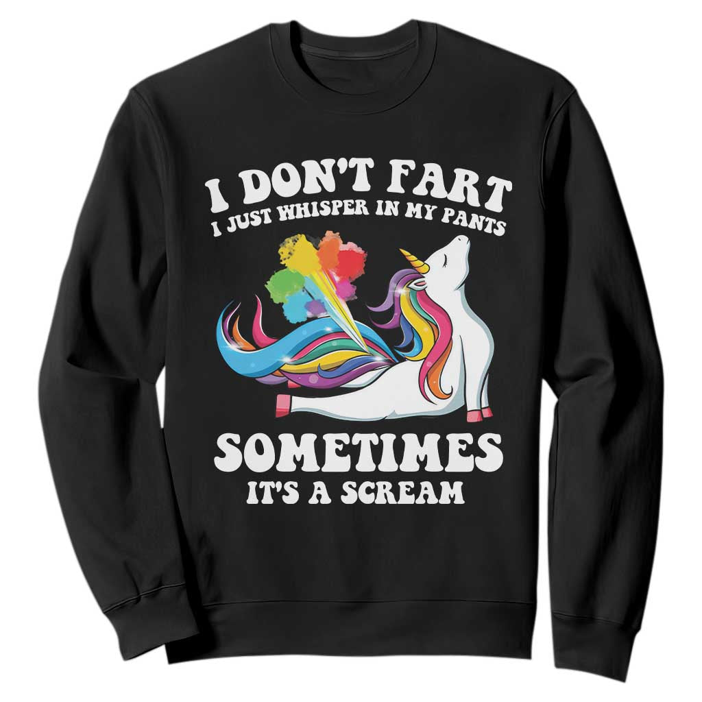 Funny I Don't Fart I Whisper In My Pants Sweatshirt TS09 Black Print Your Wear