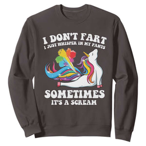 Funny I Don't Fart I Whisper In My Pants Sweatshirt TS09 Dark Chocolate Print Your Wear