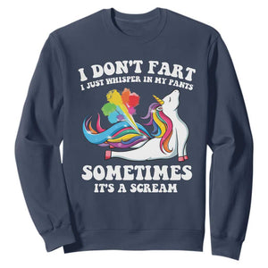 Funny I Don't Fart I Whisper In My Pants Sweatshirt TS09 Navy Print Your Wear