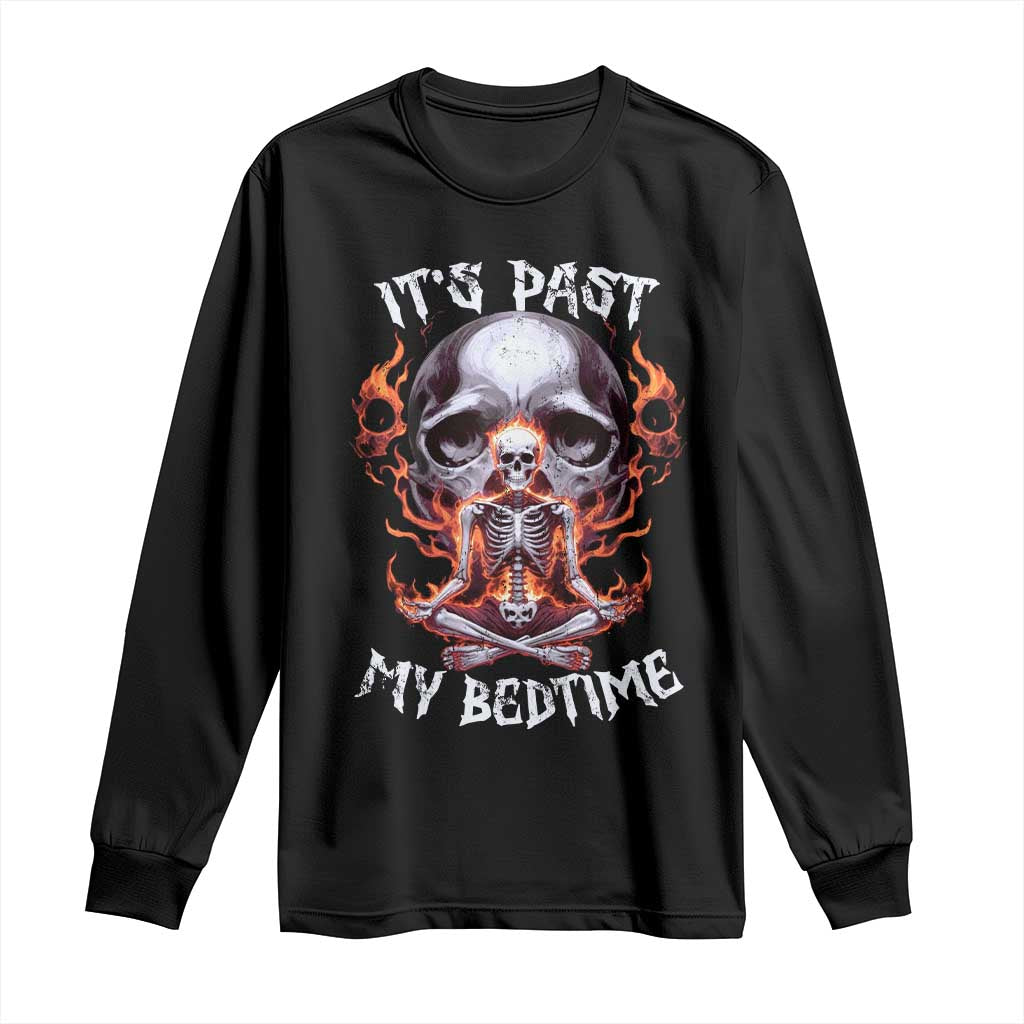 Funny Skeleton Meme Long Sleeve Shirt It's Past My Bedtime TS09 Black Print Your Wear