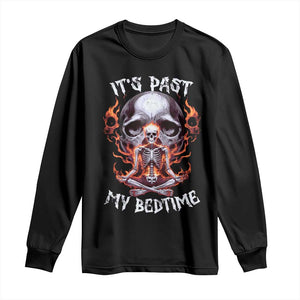 Funny Skeleton Meme Long Sleeve Shirt It's Past My Bedtime TS09 Black Print Your Wear