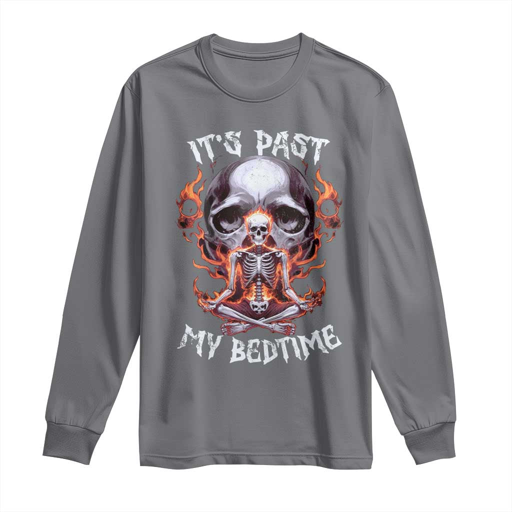 Funny Skeleton Meme Long Sleeve Shirt It's Past My Bedtime TS09 Charcoal Print Your Wear