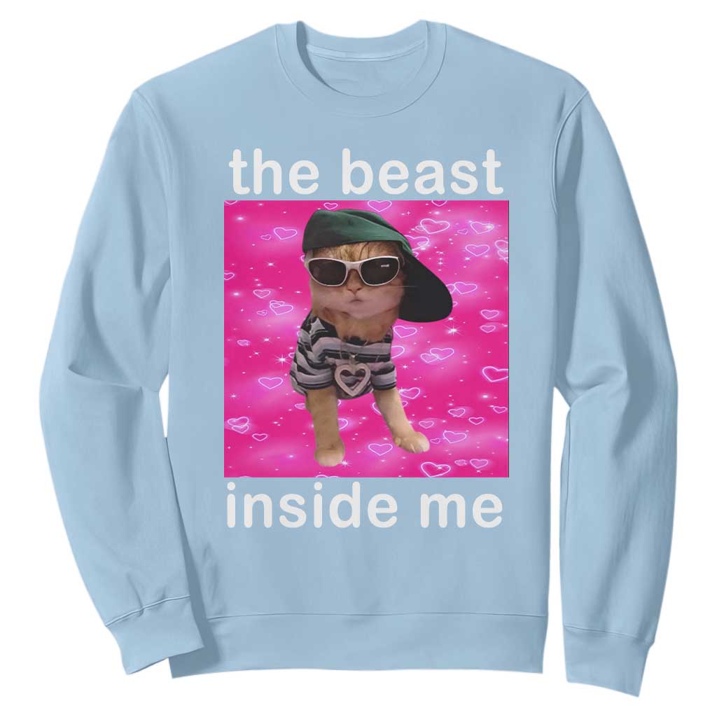 Funny Cat Meme Sweatshirt The Beast Inside Me TS09 Light Blue Print Your Wear