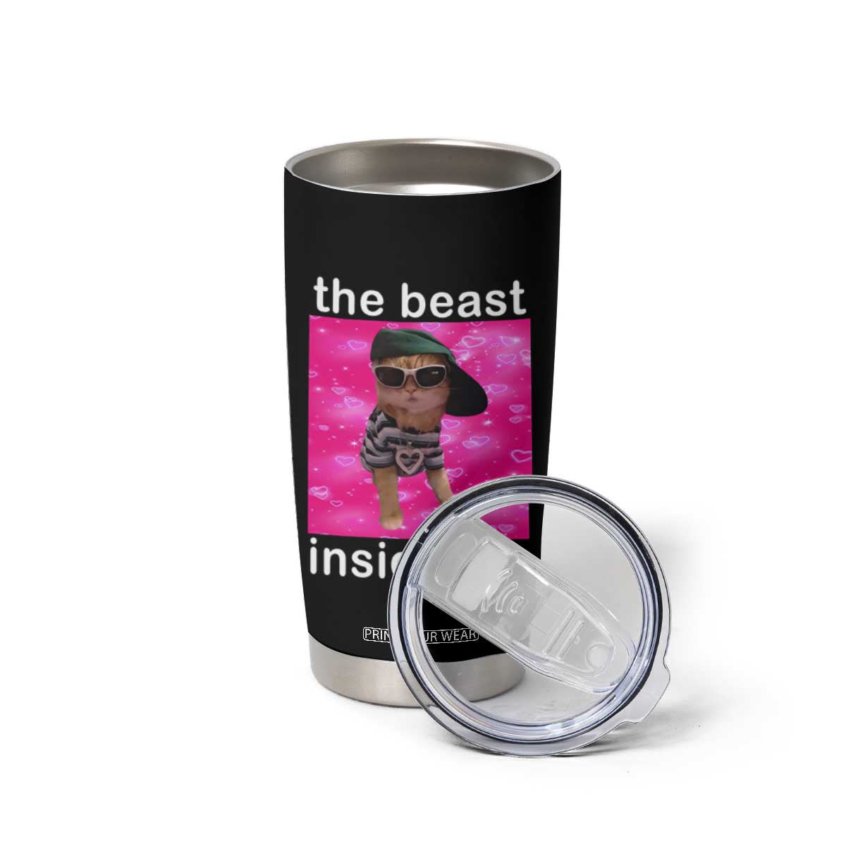 Funny Cat Meme Tumbler Cup The Beast Inside Me TS09 Print Your Wear