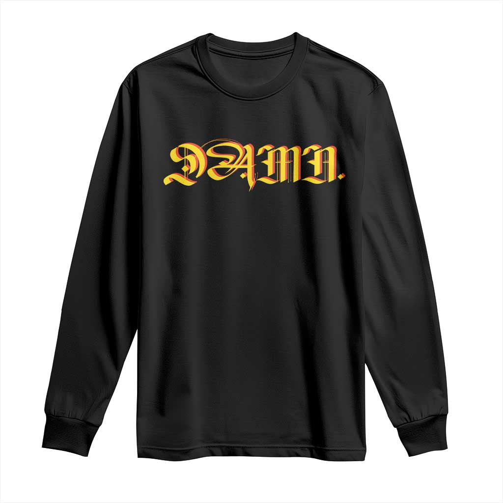 Hip Hop DAMN Long Sleeve Shirt TS09 Black Print Your Wear