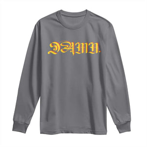 Hip Hop DAMN Long Sleeve Shirt TS09 Charcoal Print Your Wear