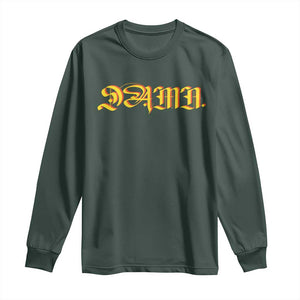 Hip Hop DAMN Long Sleeve Shirt TS09 Dark Forest Green Print Your Wear