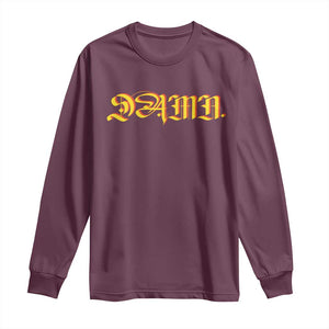 Hip Hop DAMN Long Sleeve Shirt TS09 Maroon Print Your Wear