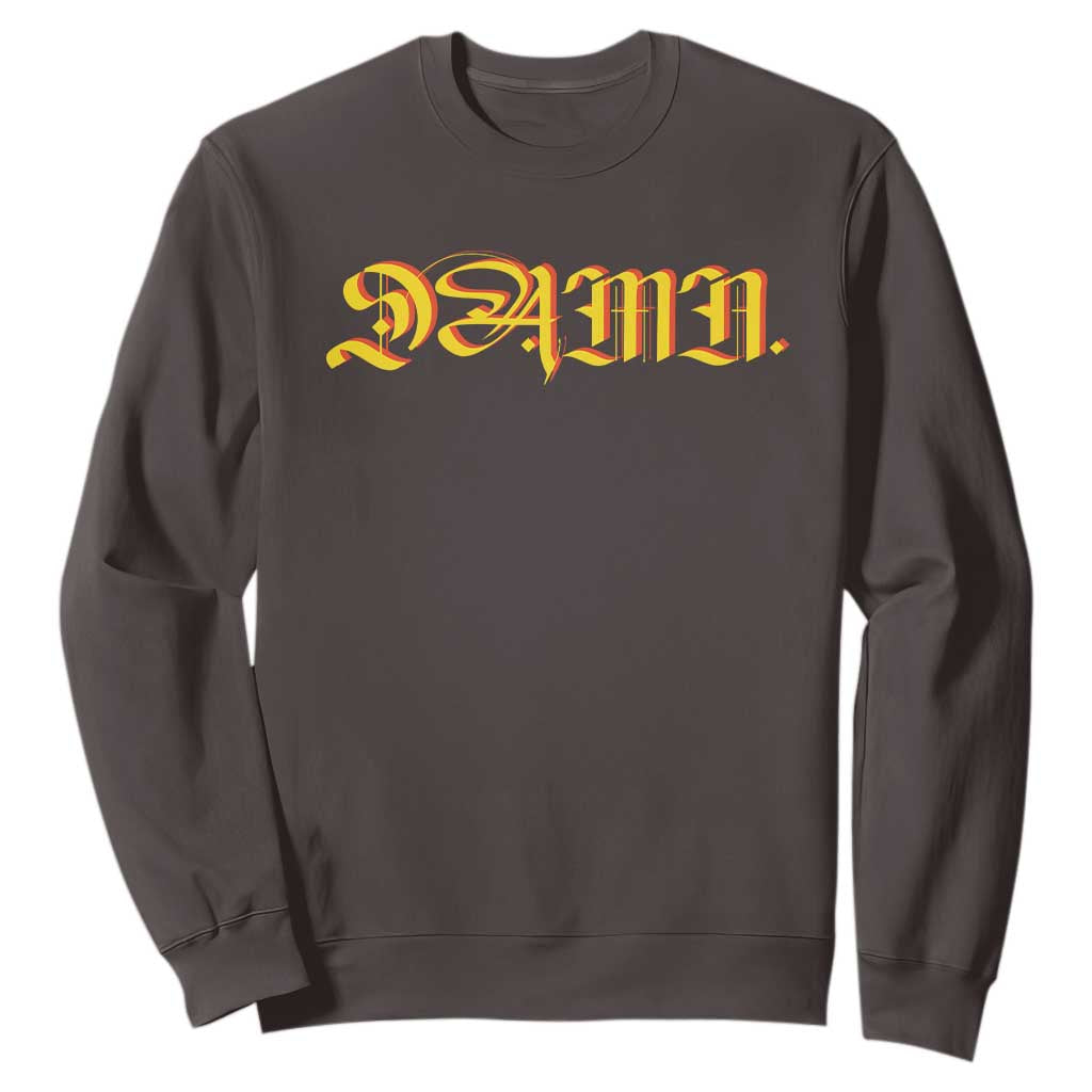 Hip Hop DAMN Sweatshirt TS09 Dark Chocolate Print Your Wear