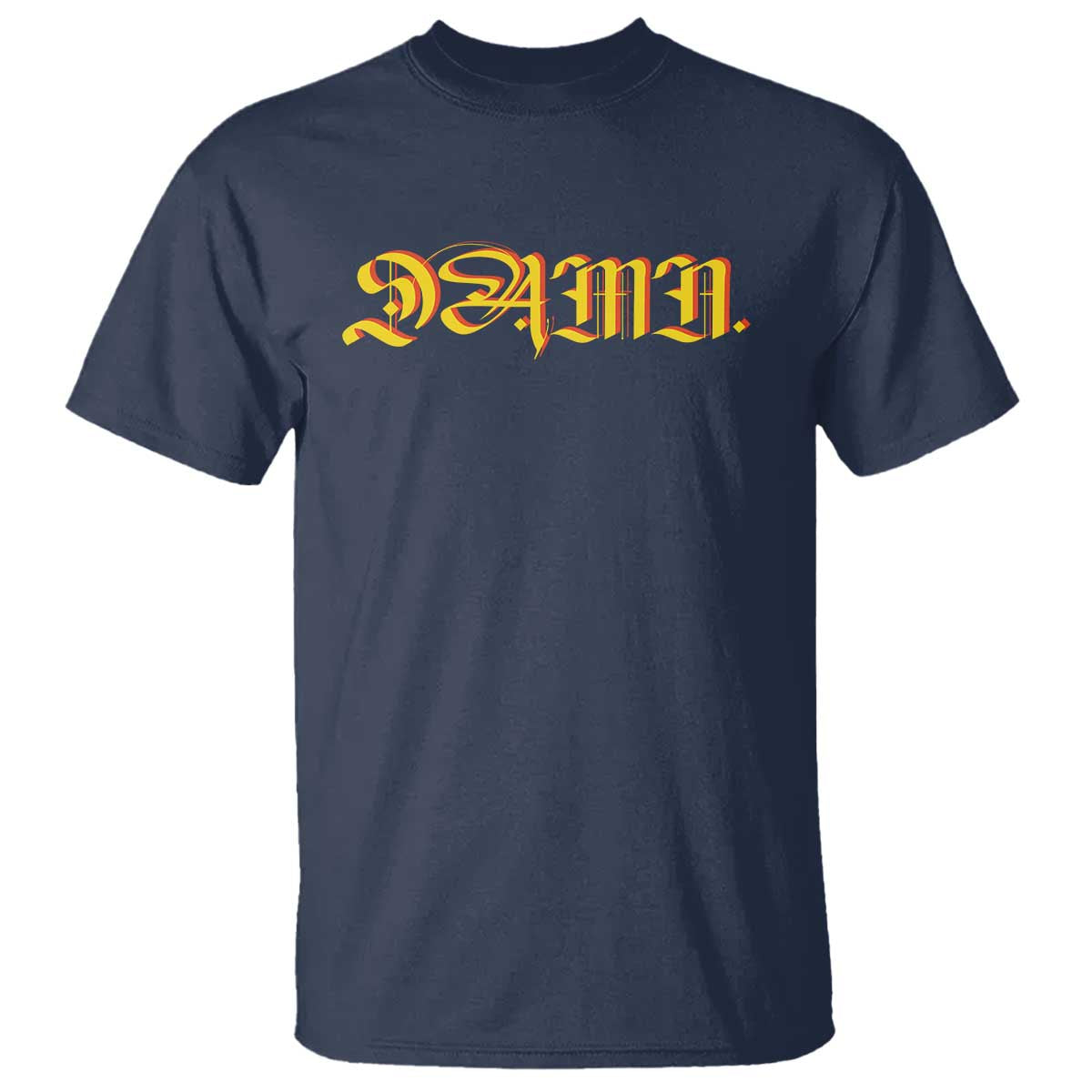 Hip Hop DAMN T Shirt TS09 Navy Print Your Wear