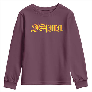 Hip Hop DAMN Youth Sweatshirt TS09 Maroon Print Your Wear