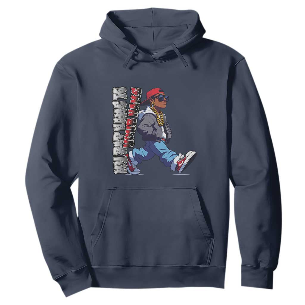 Personalized Hip Hop Rapper Hoodie Custom Name My Rap Name Is TS09 Navy Print Your Wear