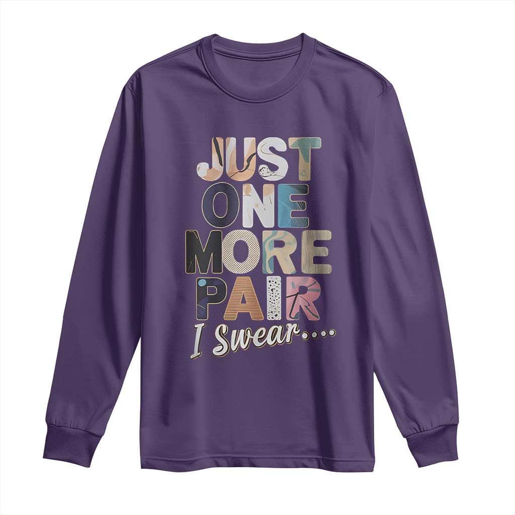Sneaker Lover Long Sleeve Shirt Just One More Pair I Swear TS09 Purple Print Your Wear