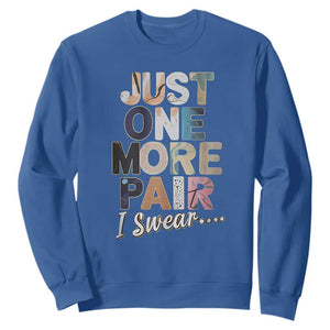 Sneaker Lover Sweatshirt Just One More Pair I Swear TS09 Royal Blue Print Your Wear