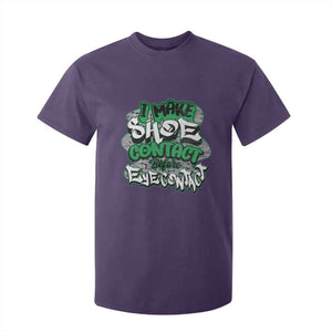 Funny Sneaker Lover T Shirt For Kid I Make Shoe Contact Before Eye Contact TS09 Purple Print Your Wear